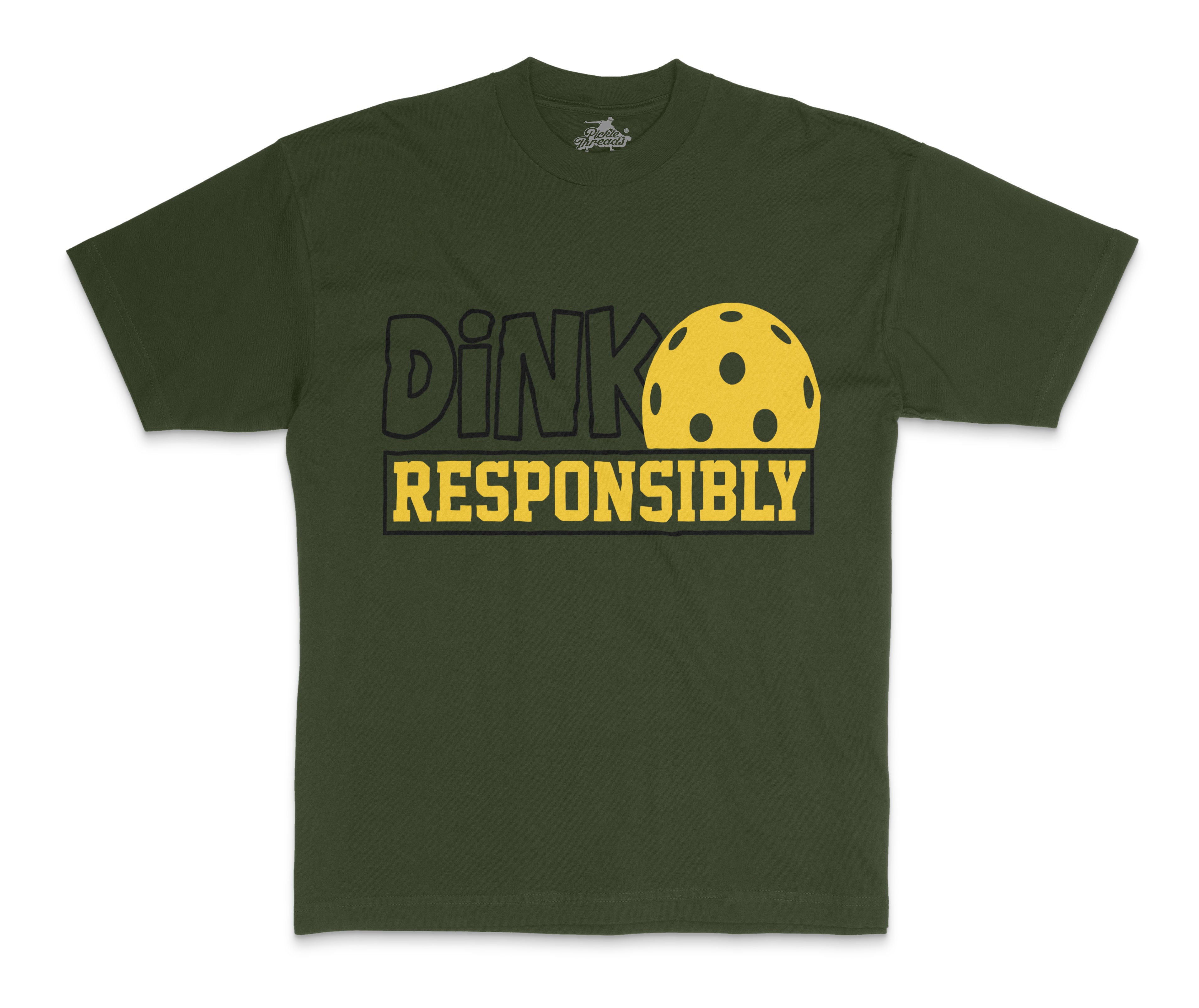 Dink Responsibly Shirt